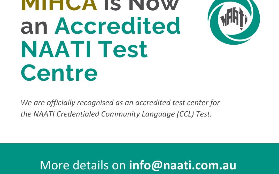 MIHCA is Now NAATI Test Center Accredited